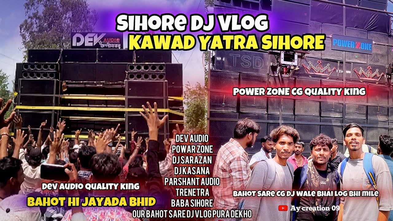 SIHORE KAWAD YATRA 🔥DEV AUDIO || powar zone Dj Vlog 2025 #sihore #kawad #djvlog #djcompetition 