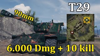 Stock T29 is better than you think: 10 kill - 6000 dmg