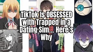 TikTok Is Obessed With Trapped In A Dating Sim… Here’s Why?