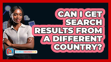 Can I Get Search Results From A Different Country?