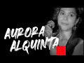 Entrevista a AURORA ALQUINTA