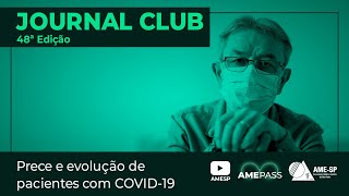 [Pílula] Prece Intercessória de Pacientes com COVID-19 - 48º Journal Club AME-SP #shorts