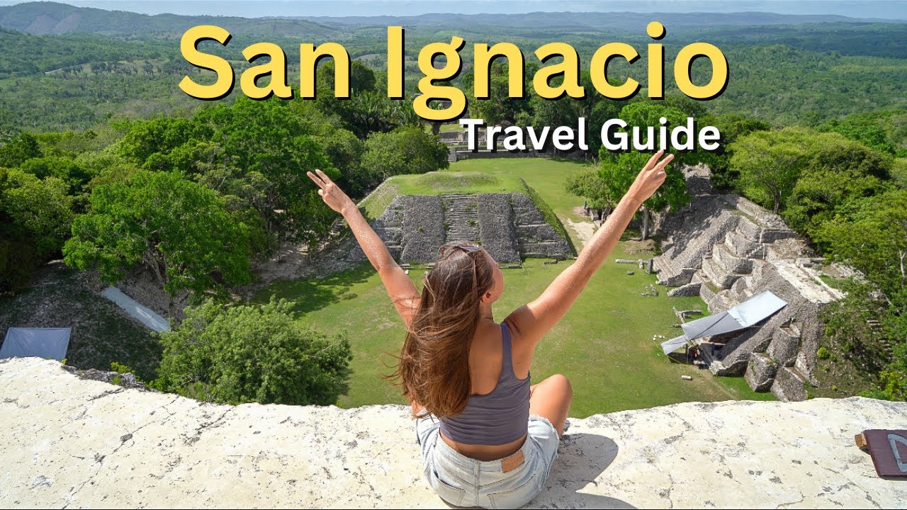 10 Things To Do in San Ignacio, Belize: Your Adventure Guide
