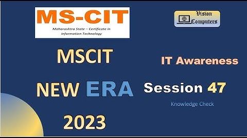 MSCIT era session 47 IT Awareness || Era 2023-24 #mscitera #mscit #knowledgecheck