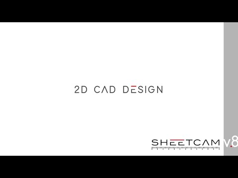 SheetCAM 8.0 - 2D CAD Overview