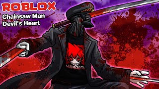 Roblox : Chainsaw Man Devil's Heart 🩸 นักล่าปีศาจกับหัวใจที่ฉันตามหา !!!