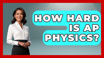 How Hard Is AP Physics? - Physics Frontier