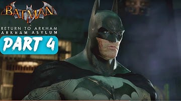 Batman: Return to Arkham - Arkham Asylum Walkthrough Part 4 (No Commentary)