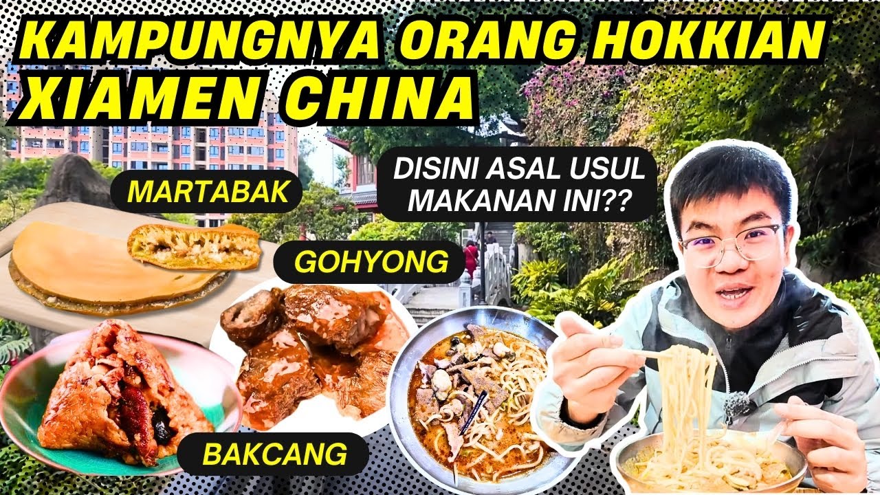 KULINERAN DI KOTA “AMOY” XIAMEN FUJIAN! TEMPAT ASALNYA MARTABAK MANIS?