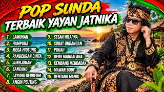Download lagu POP SUNDA TERBAIK YAYAN JATNIKA FULL ALBUM 🎶 15 LAGU SUNDA POPULER SEPANJANG MASA