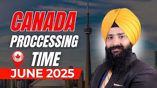 Canada Visa Processing Timeline June 2025 | Canada Visa News | Canada Study Visa |Canada Immigration