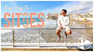 Sitges Day Trip From Barcelona | Spain Travel Guide
