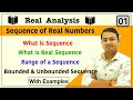 Sequence of Real Numbers | Range of Sequence | Bounded and Unbounded Sequence | Real Sequences : 01