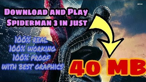 (40 MB)How to download and play Spiderman 3 on android