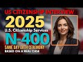US Citizenship Interview 2025, Actual/Real Experience, Questions/Answers, N400, Ciudadania Americana