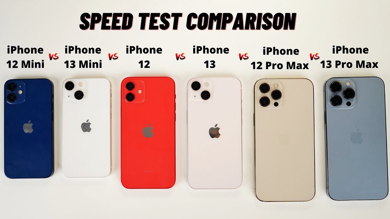 Iphone 13 Pro Max Vs 12 Pro Max Vs 13 Vs 12 Vs 13 Mini Vs 12 Mini Speed Test Youtube