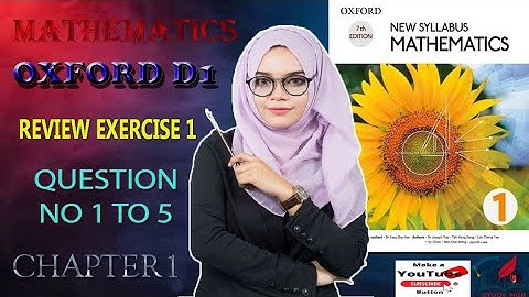 D1 Math Oxford Chapter 1 Review Exercise 1 Question 1 to 5 complete Solution