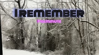 I Remember