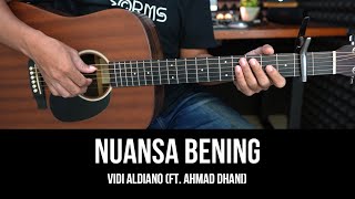 Nuansa Bening - Vidi Aldiano (ft. Ahmad Dhani) | Tutorial Chord Gitar Mudah dan Lirik