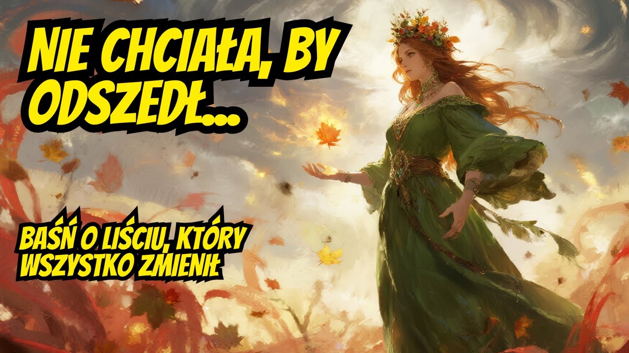 Słowiańska baśń o przemijaniu- Dziewanna i pierwszy liść jesieni