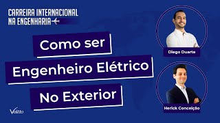Como ser Engenheiro Elétrico no EXTERIOR? - Diego Duarte