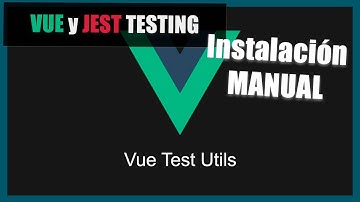 VUE JS TypeScript Testing JEST ❤️ Instalación de dependencias y nuestro primer TEST