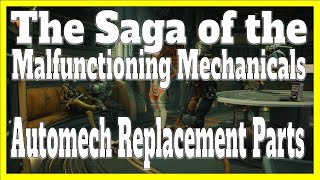 The Outer Worlds 2 Automech Replacement Parts Location (The Saga of the Malfunctioning Mechanicals)