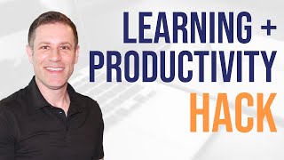 Learning &amp; Productivity Hack