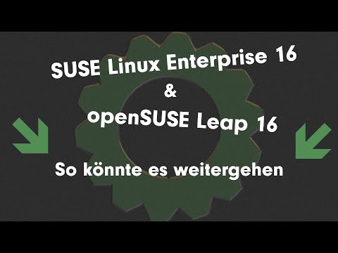 SUSE Linux Enterprise 16 & openSUSE Leap 16 - so könnte es weitergehen