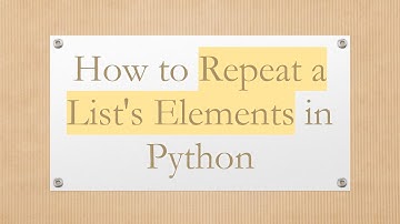 How to Repeat a List