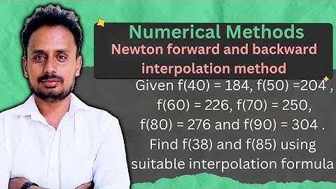 Interpolation Formula: Newton Backward & Forward Interpolation Method (Part 6 of 9)