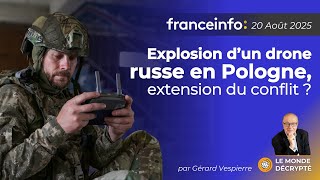 Explosion d’un drone russe en Pologne, extension du conflit ?