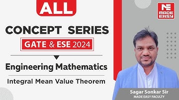 GATE & ESE 2024 Concept Series | Engg. Mathematics-Integral Mean Value Theorem | By Sagar Sonkar Sir