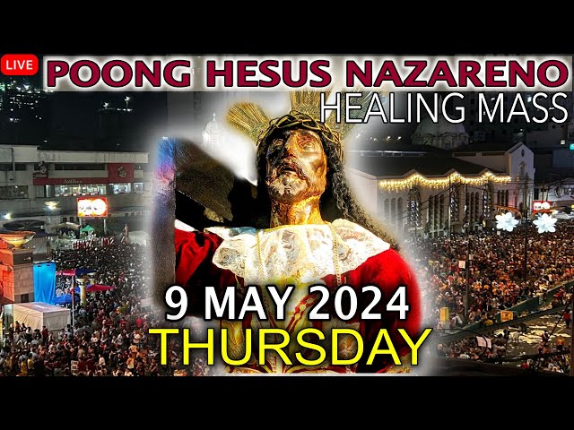 LIVE: Quiapo Church Mass Today - 9 May 2024 (Thursday) HEALING MASS class=