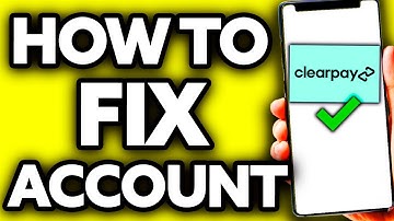 How To FIX Clearpay Account (2025) - FULL Guide