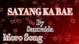 Sayang ka bai - Morosong || by samraida