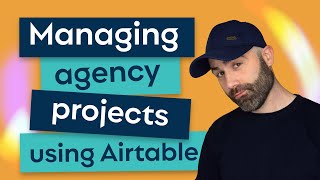 Managing agency projects using Airtable