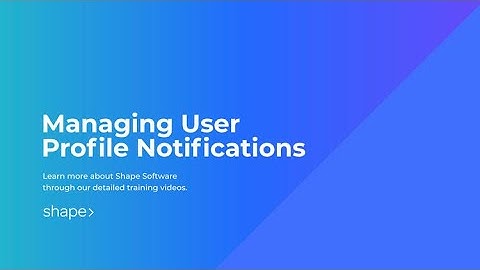 Notification Preferences in Shape Software CRM