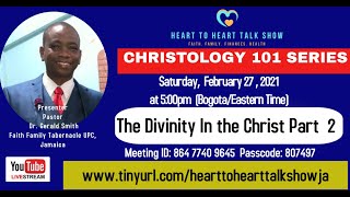 PART 2- Christology 101 with Dr Gerald Smith on the Heart to Heart Talk Show