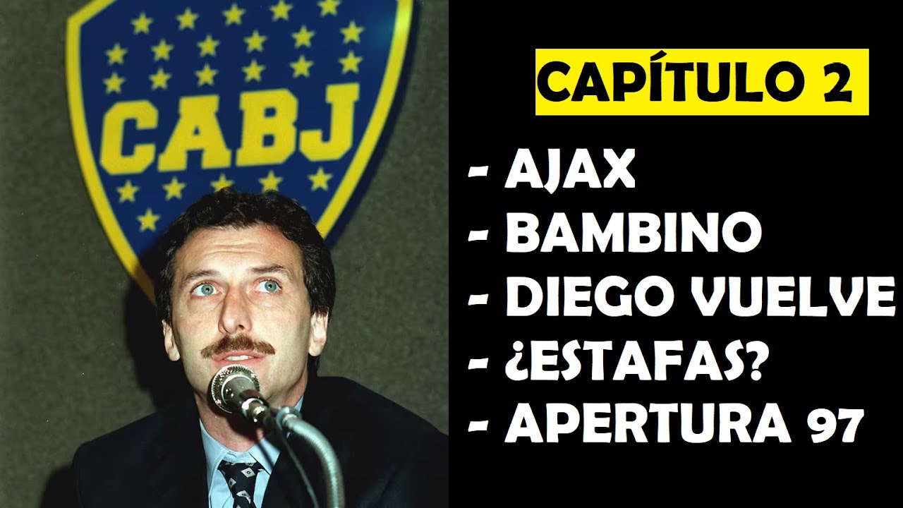 La Presidencia de Macri en Boca - Capítulo N°2