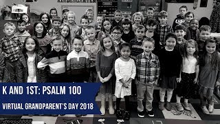FCS Kindergarten and 1st Grade Recite Psalm 100