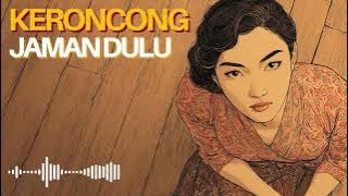 Musik Keroncong Lama 🎶 Temani Sore Hari dengan Kenangan Tempo Dulu