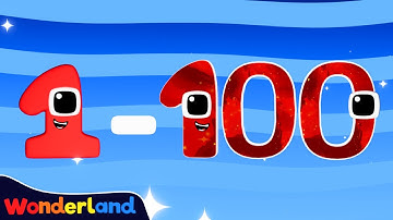 Wonderland: Count to 100 | Learn to count