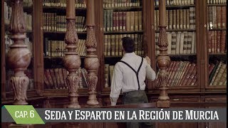 Seda y Esparto en la Región de Murcia. Capítulo 6: Historia del esparto en la Región de Murcia