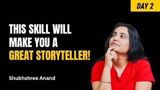 Powerful Storytelling: Learn the Secret Skill | Day 2
