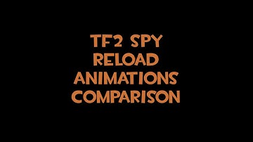 TF2 - Spy Reload Animation Comparison (Gun Mettle Update)