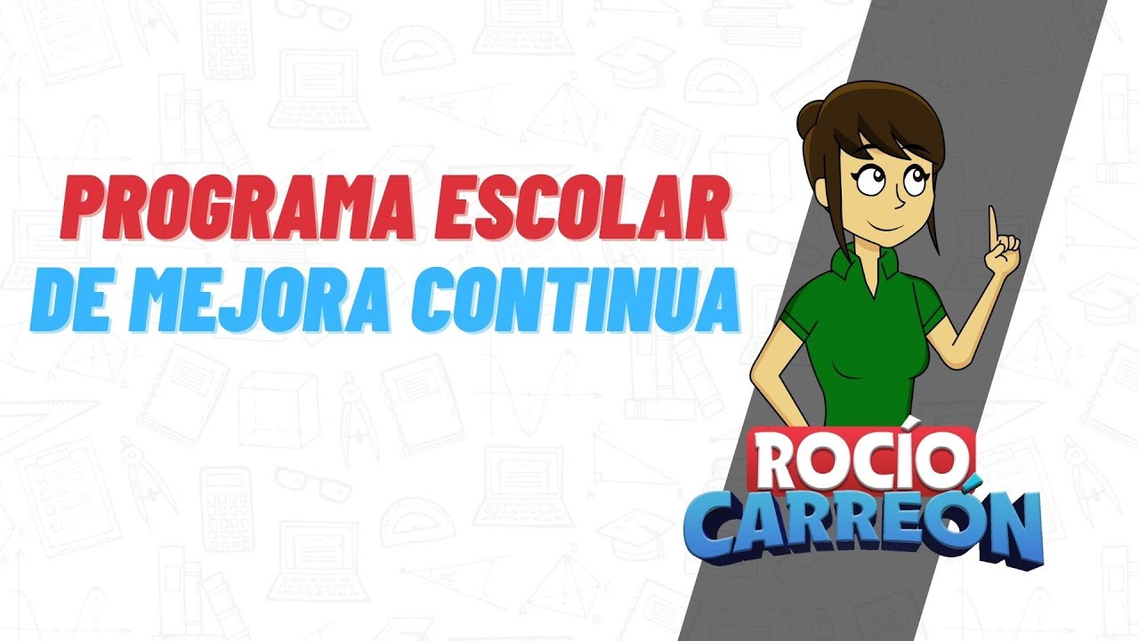 Programa Escolar De Mejora Continua