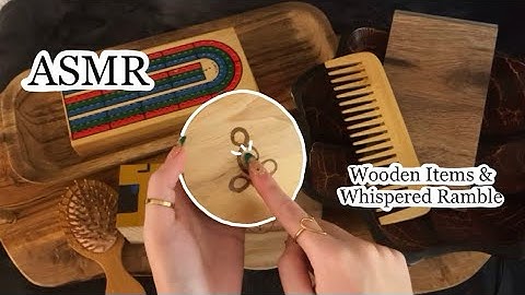 ASMR Tapping & Scratching Wooden Items! Whispered Ramble 🥰