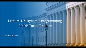 Algorithms  1.7.3 Dynamic Programming. 2D DP. Turtle Problem