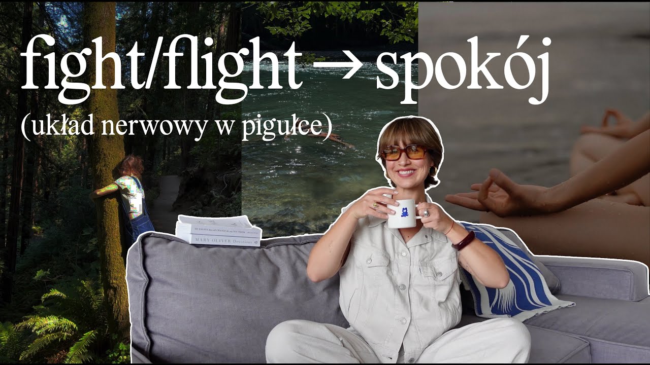 Jak wyregulować swój układ nerwowy (i naprawdę odczuć spokój)